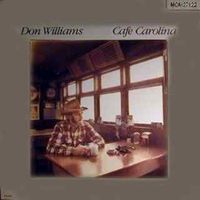 Don Williams - Cafe Carolina